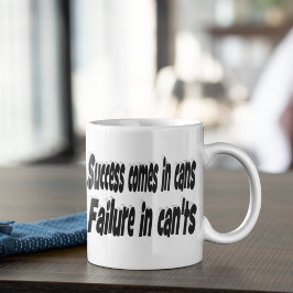 Erfolg kann Motivierend Zitat sein Kaffeetasse