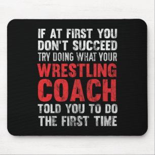Erfolg Versuch, das zu tun, was dein Wrestling-Tra Mousepad