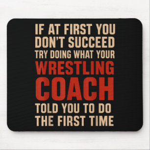 Erfolg Versuchen Sie, das zu tun, was Ihr Wrestlin Mousepad