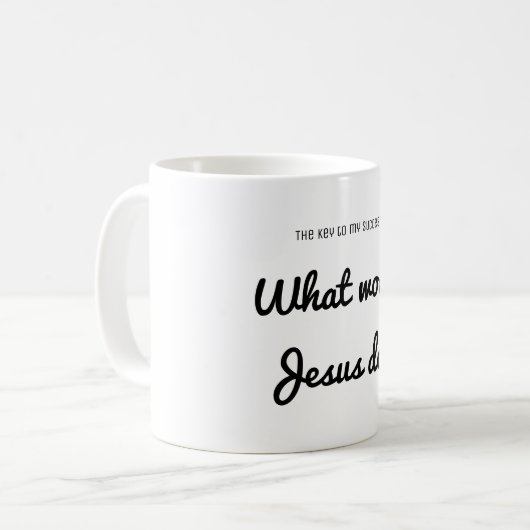 Erfolg Was würde Jesus tun? Inspirationsangebot Kaffeetasse (Vorderseite Links)