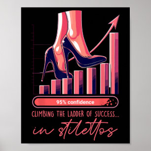 Erfolgreich die Karriereleiter in Stöckelschuhen e Poster