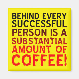 Erfolgreiche Kaffee-Person Lustiger Kühlschrankmag Magnet