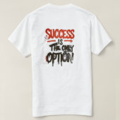 Erfolgsmöglichkeit. T-Shirt (Design Rückseite)