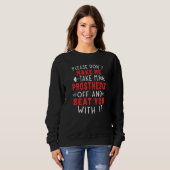 Erforderlicher Amputations-Spaß für eine Amputatio Sweatshirt (Vorne ganz)
