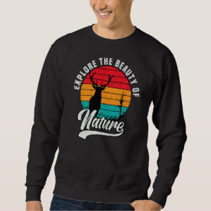 Erforschen Sie die Schönheit der Natur Vintage Typ Sweatshirt