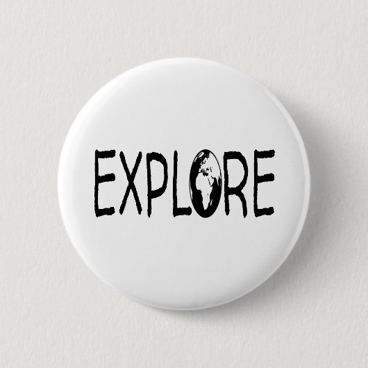 Erforschen Sie die Welt. Reisend-Wanderer Button (Vorderseite)