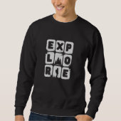 erforschen Sie Ihren Stil Sweatshirt (Vorderseite)