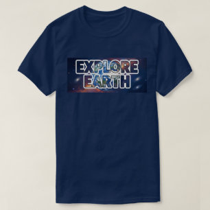 Erforschung der Erde T-Shirt