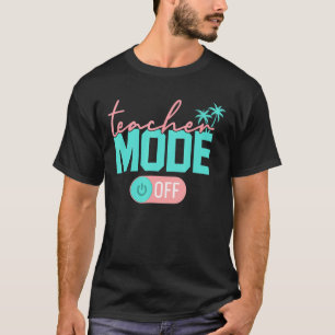 Erfreulicher Lehrermodus am letzten Schulsommer B T-Shirt