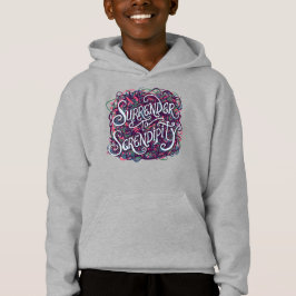 Ergeben Sie sich der Serendipität Hoodie