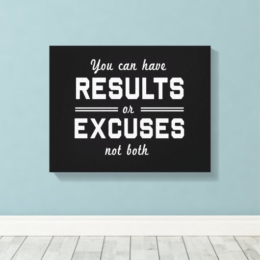 Ergebnisse oder Ausreden Leinwanddruck (Insitu (Holzboden))