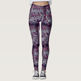 Ergib dich der Serendipität Leggings