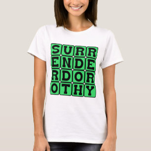 Ergib dich Dorothy, Hexenbedrohung T-Shirt