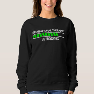 Ergotherapeut Lustig Pädiatrischer OT Monat  5 Sweatshirt