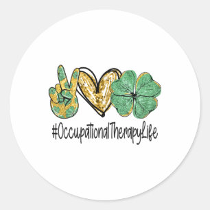 Ergotherapie Frieden Liebe St Patricks Tag Sh Runder Aufkleber