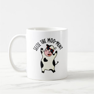 Ergreife Den Moment Lustiger Kuh-Wortwitz Kaffeetasse