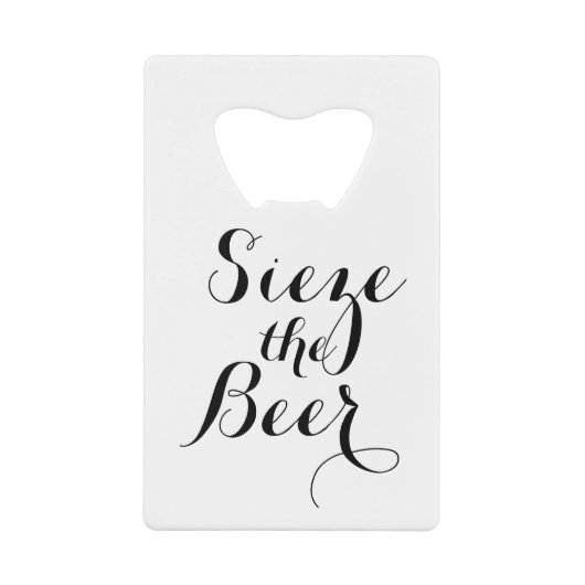 Ergreifen Sie das Bier mit Ihrem Namen Kreditkartenflaschenöffner (Vorderseite)