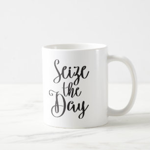 Ergreifen Sie den Tag Kaffeetasse