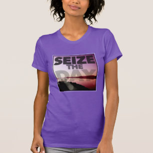 Ergreifen Sie den Tag T-Shirt