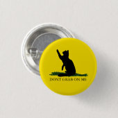 Ergreifen Sie nicht die Miezekatze Button (Vorne & Hinten)