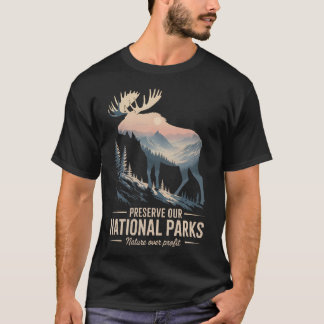 Erhalt Unsere Nationalparks Elch Rettet Unsere Nat T-Shirt