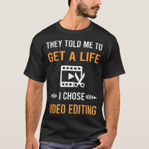 Erhalte Ein Leben Video Editing Editor T-Shirt