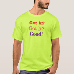 Erhalten, bekommen, gute Männer Sicherheitsgrün T-Shirt