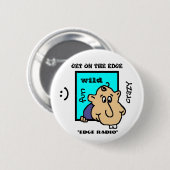 ERHALTEN SIE AUF THE EDGE "RAND-RADIO-" KNOPF BUTTON (Vorne & Hinten)