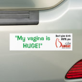Erhalten Sie Babied-MyVaginaHuge Autoaufkleber (Auf Auto)