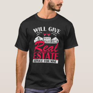 Erhalten Sie echte Anwesen-Ratschläge für Wein Dri T-Shirt