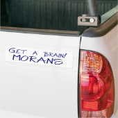 Erhalten Sie ein Gehirn! MORANS Autoaufkleber (Auf Lkw)