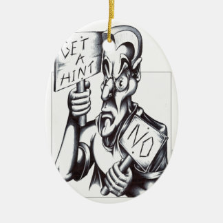 Erhalten Sie eine Andeutung - NEIN! Keramikornament