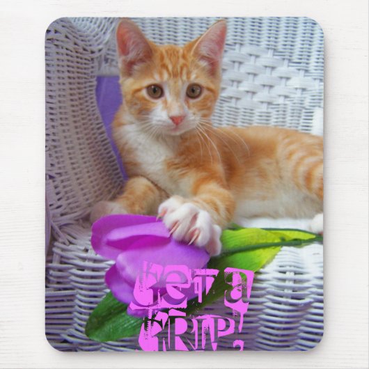 Erhalten Sie einen Griff! Mousepad (Vorne)
