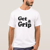 Erhalten Sie einen Griff T-Shirt (Vorderseite)