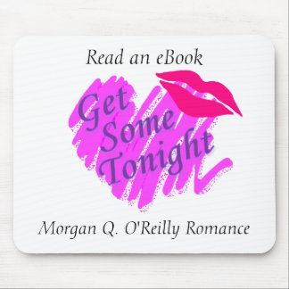 Erhalten Sie einiges heute Abend Mousepad