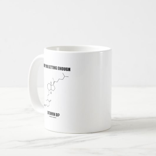 Erhalten Sie genügend Vitamin D? Cholecalciferol Kaffeetasse (Vorderseite Links)