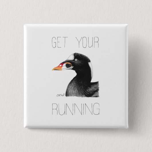 Erhalten Sie Ihr Scoter-Laufen (Surf Scoter) Button (Vorderseite)
