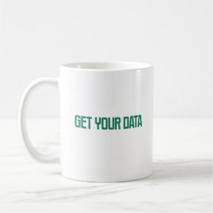 Erhalten Sie Ihre Daten   Informationssuchende Ana Kaffeetasse