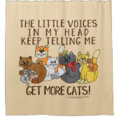 Erhalten Sie mehr Katzen lustiges Sprichwort Duschvorhang (Vorderseite)