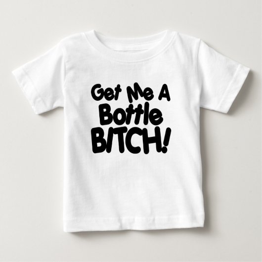 Erhalten Sie mir eine Flasche Baby T-shirt (Vorderseite)