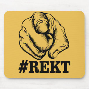 Erhalten Sie Rekt Mousepad