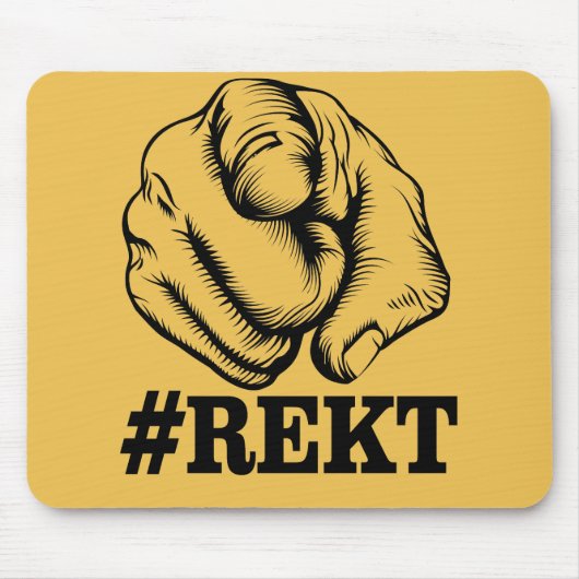 Erhalten Sie Rekt Mousepad (Vorne)