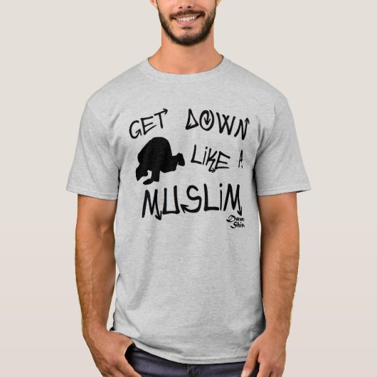 Erhalten Sie unten wie ein Moslem T-Shirt (Vorderseite)