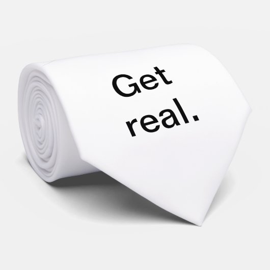 Erhalten Sie wirklich Krawatte (Gerollt)