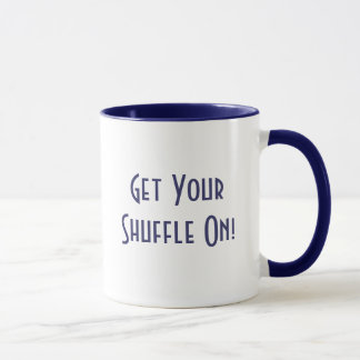 Erhalten Sie YourShuffle an! Tasse