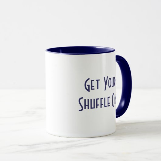 Erhalten Sie YourShuffle an! Tasse (VorderseiteRechts)