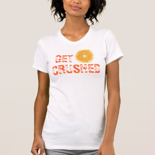 Erhalten Sie zerquetscht T-Shirt