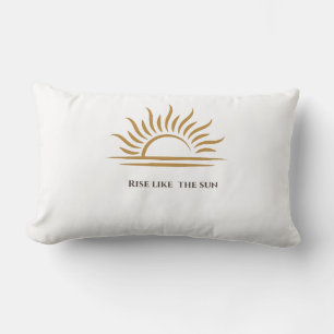 Erheb dich wie die Sonne Inspiratives Dekokissen