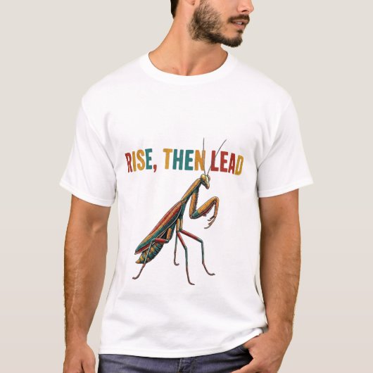 Erhebe dich, dann leite T-Shirt (Vorderseite)