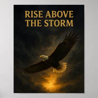 Erhebe dich über den Sturm – Inspiratives Adlerpos Poster